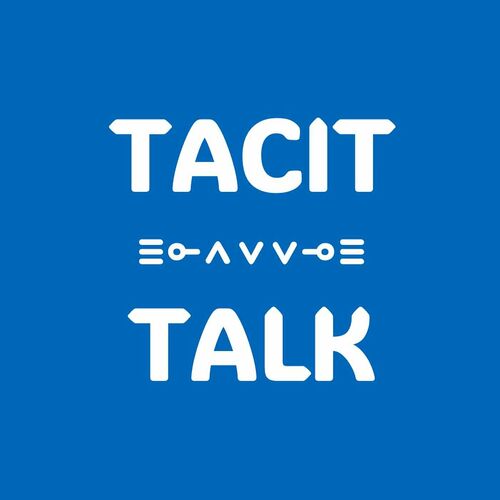 Tacit Talk Podcast